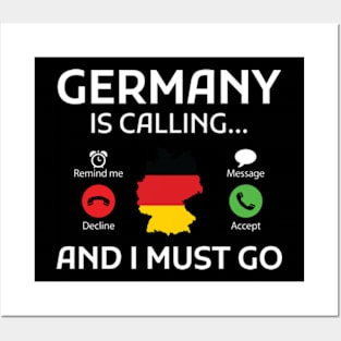 Motivational quote Germany is calling and I must go Posters and Art